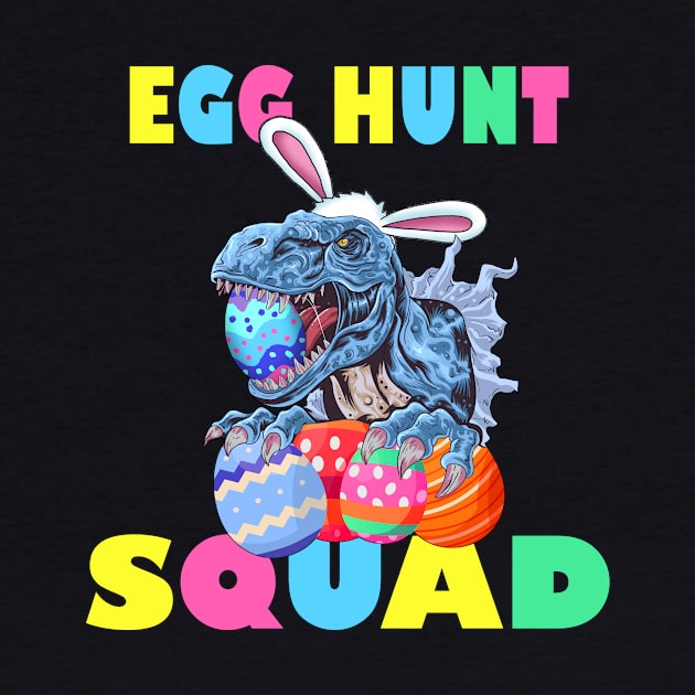 Easter Bunny Dinosaur T Rex Egg Hunt Squad Easter Kids Gift by Bezra